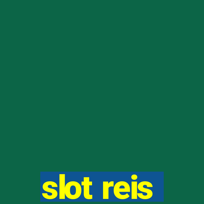 slot reis