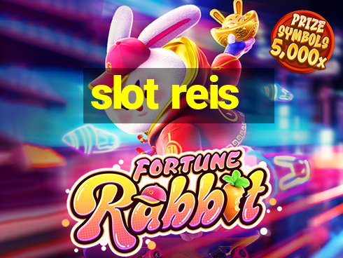 slot reis