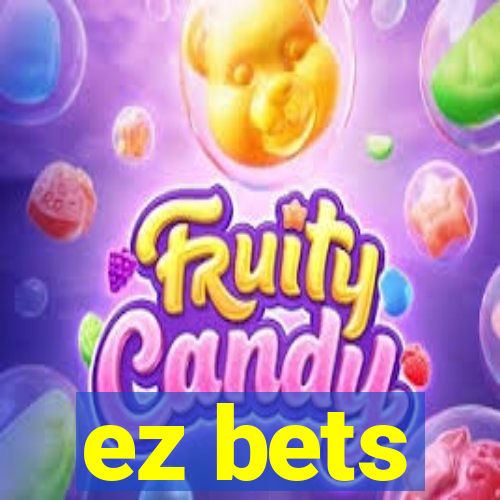 ez bets