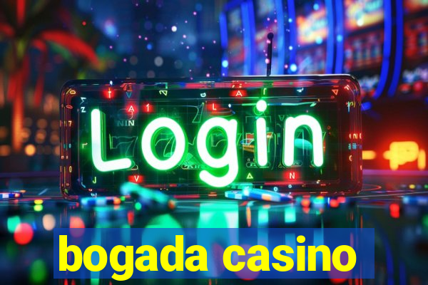 bogada casino