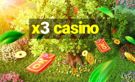 x3 casino