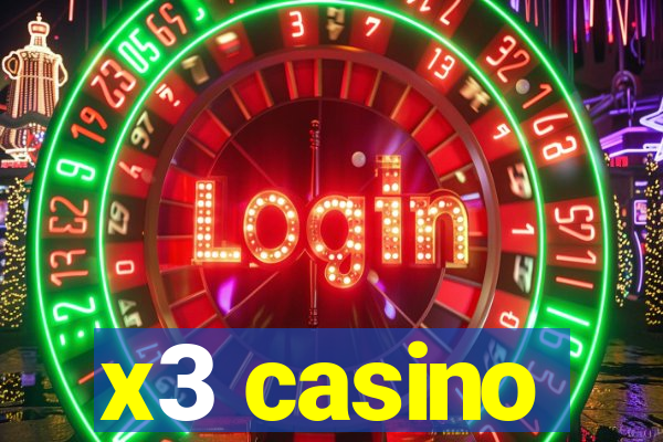 x3 casino