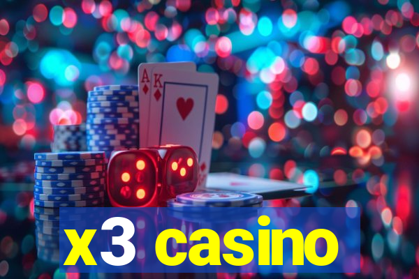 x3 casino