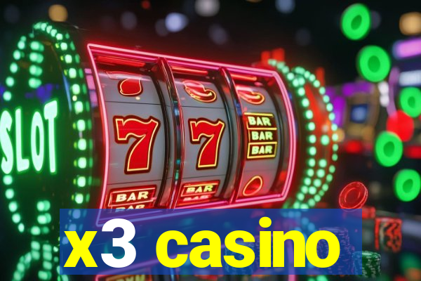 x3 casino