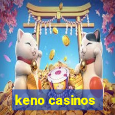 keno casinos