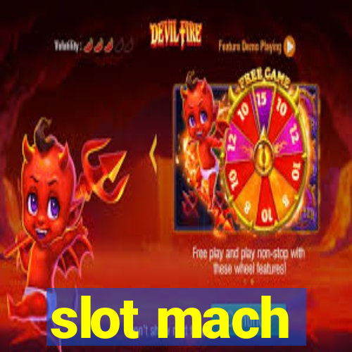 slot mach