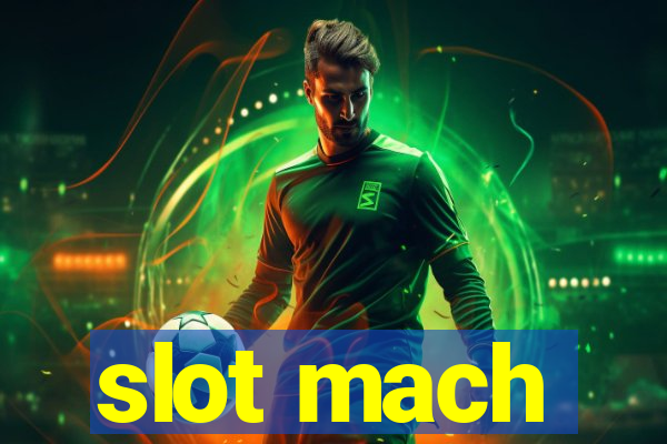 slot mach