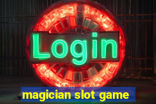 magician slot game