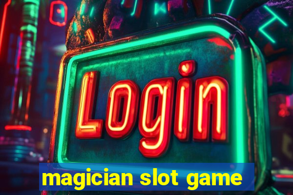 magician slot game