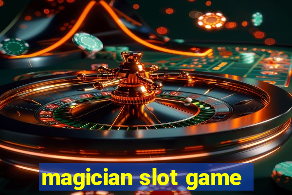 magician slot game