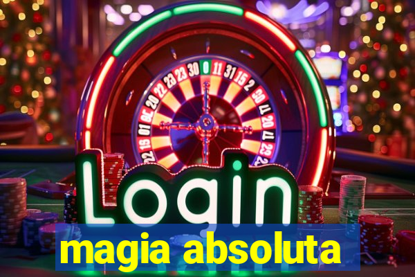 magia absoluta