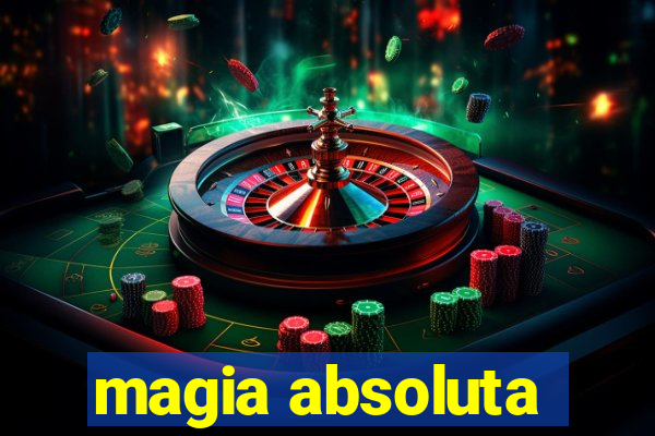 magia absoluta