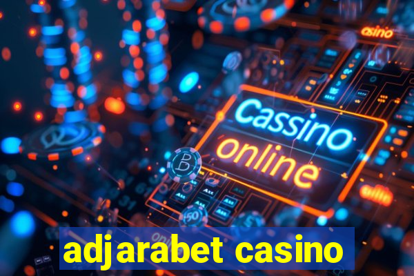 adjarabet casino