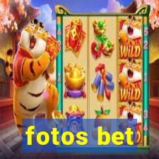 fotos bet