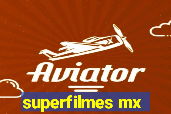 superfilmes mx