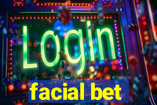 facial bet