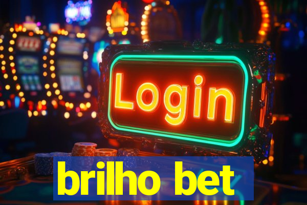 brilho bet