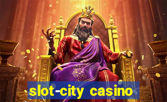 slot-city casino