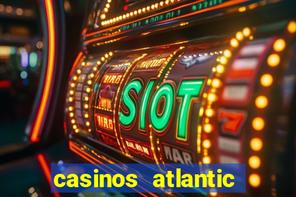 casinos atlantic city new jersey