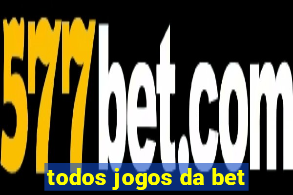 todos jogos da bet