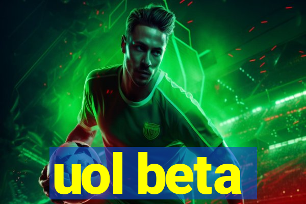 uol beta