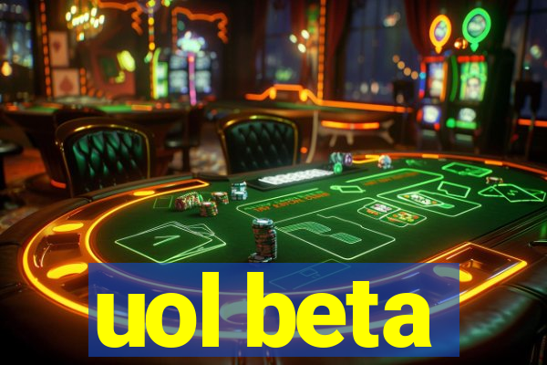 uol beta