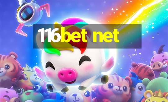 116bet net