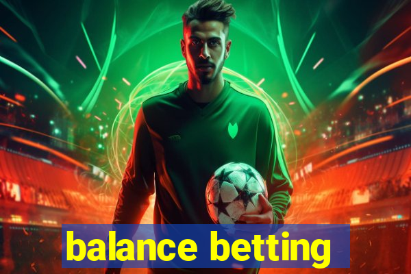 balance betting