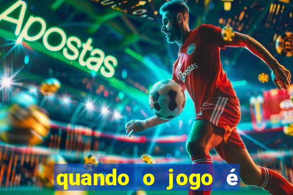 quando o jogo é adiado na aposta