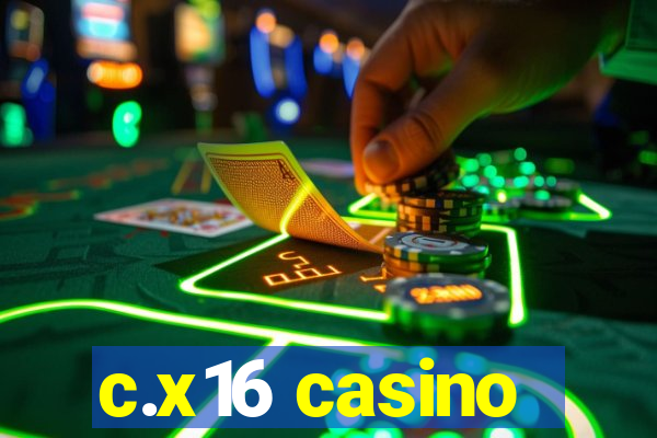 c.x16 casino