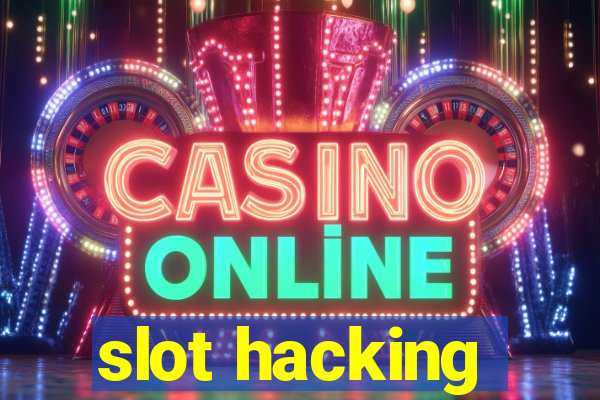 slot hacking