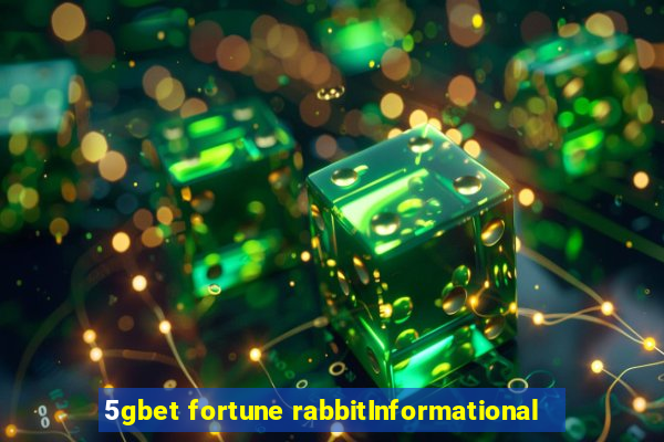 5gbet fortune rabbitInformational