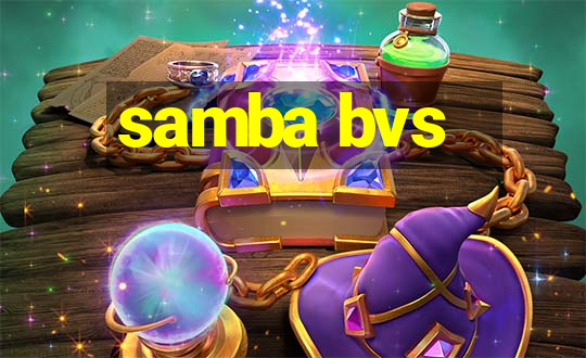 samba bvs