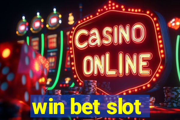 win bet slot