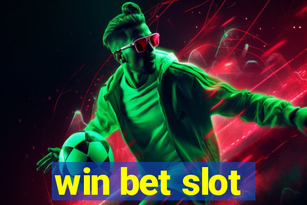 win bet slot