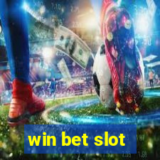 win bet slot