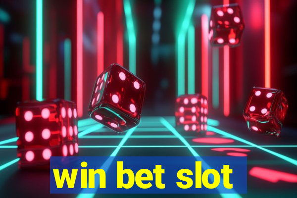 win bet slot