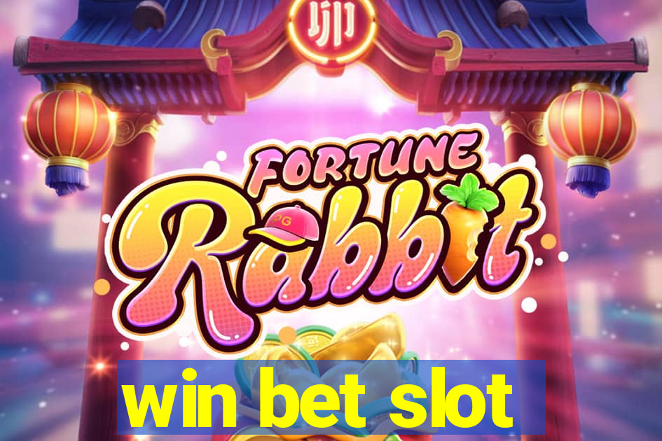 win bet slot