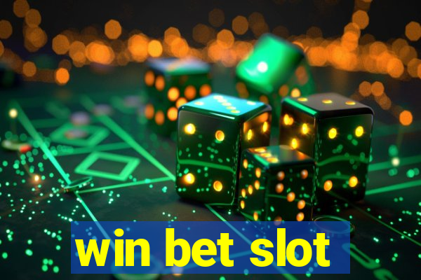 win bet slot