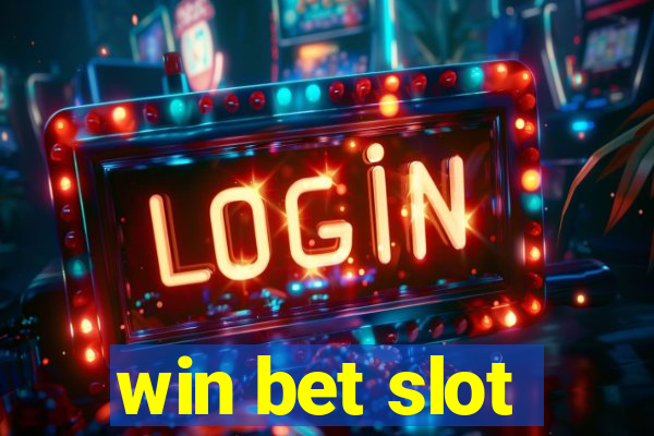 win bet slot