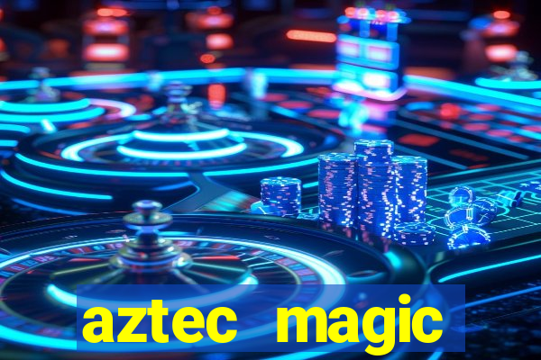 aztec magic megaways slot