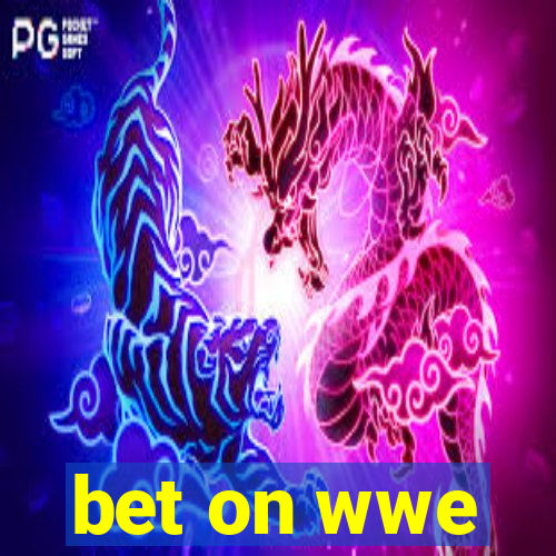 bet on wwe