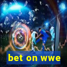 bet on wwe