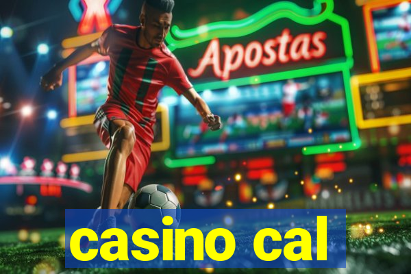 casino cal