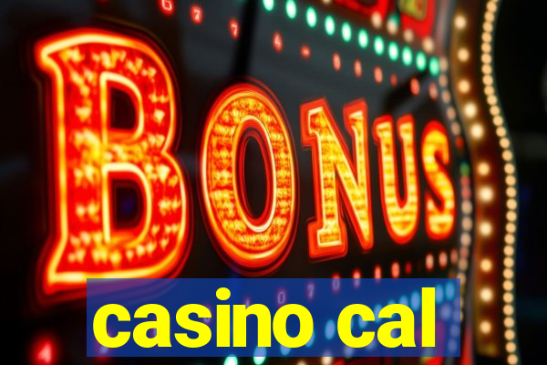 casino cal