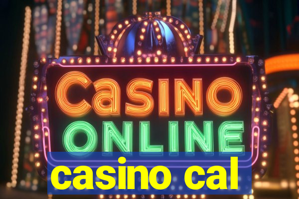 casino cal