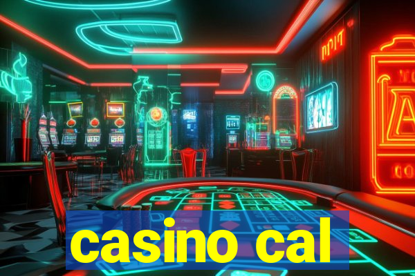 casino cal