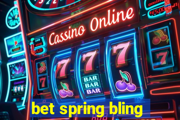 bet spring bling