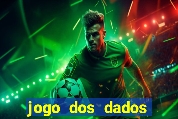 jogo dos dados aposta nome