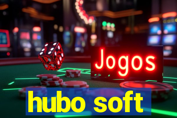 hubo soft